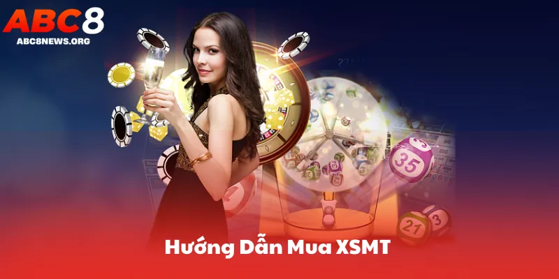 Hướng Dẫn Mua XSMT